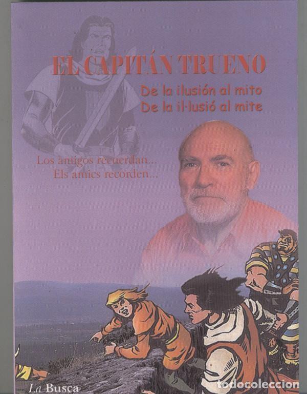Libros: Libro homenaje: El Capitan Trueno de la ilusion al mito - varios