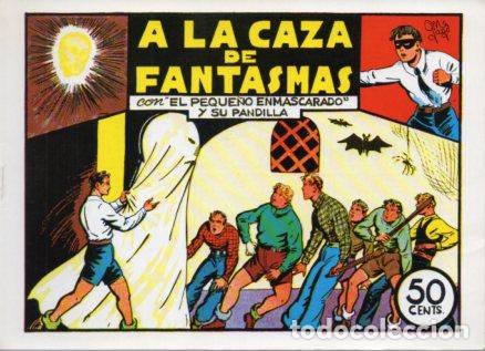 Libros: V10266 Facsimil: El Peque&ntilde;o Enmascarado y su Pandilla numero 2. A la Caza de Fantasmas - Manuel Gago