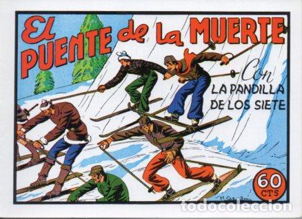 Libros: V10234 Facsimil: La Pandilla de los Siete numero 47. El Puente de la Muerte - Miquel Quesada