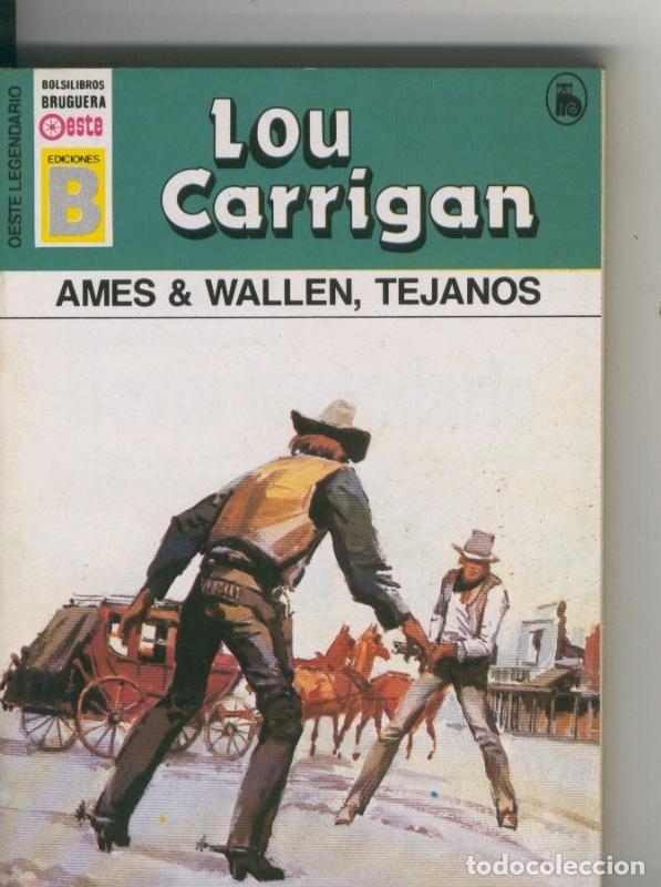Libri di seconda mano: Oeste legendario: Ames & Wallen, tejanos - Lou Carrigan