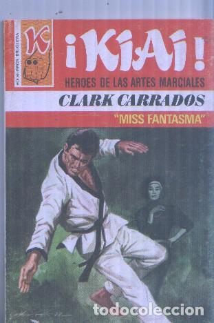 Libri di seconda mano: Kiai numero 31: Miss Fantasma - Clark Carrados