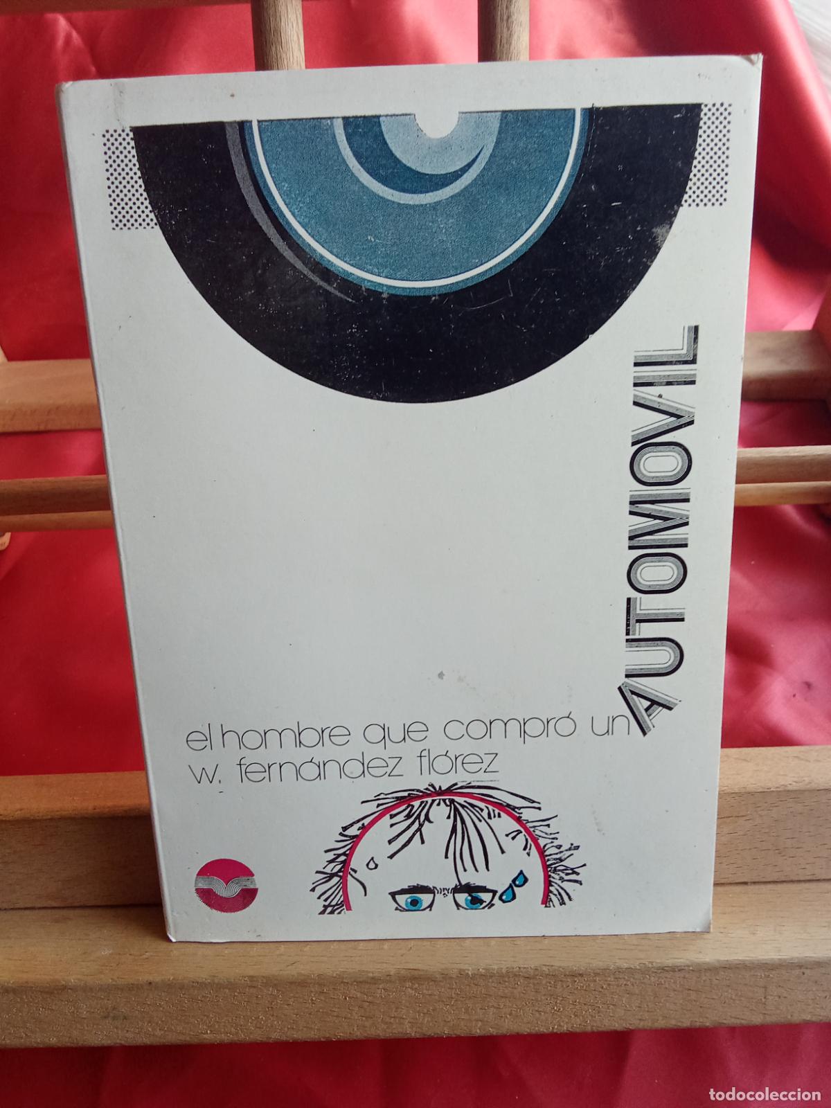 Livros em segunda m&atilde;o: El hombre que compr&oacute; un automovil. W. Fern&aacute;ndez Fl&oacute;rez L.31642-1160