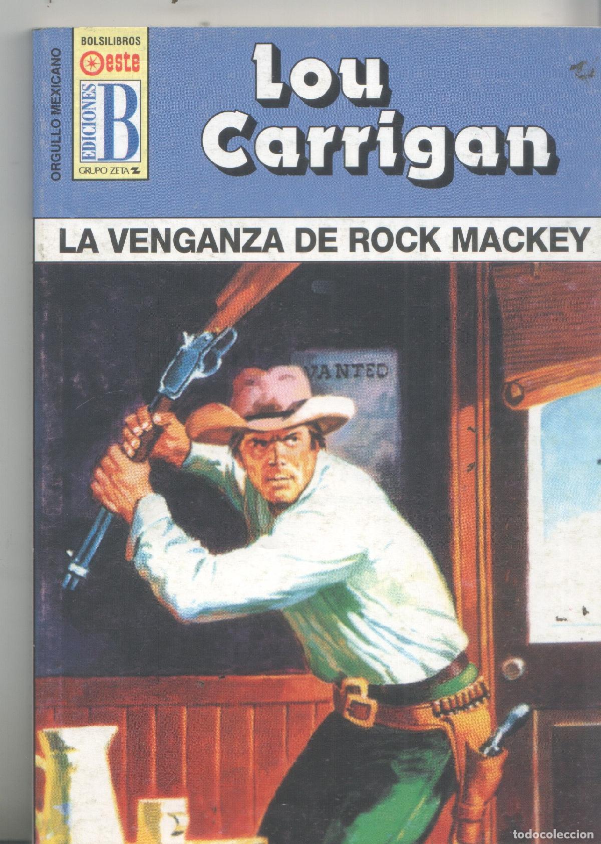 Libros: Novela bolsillo: Orgullo Mexicano numero 33: La venganza de Rock Mackey - Lou Carrigan