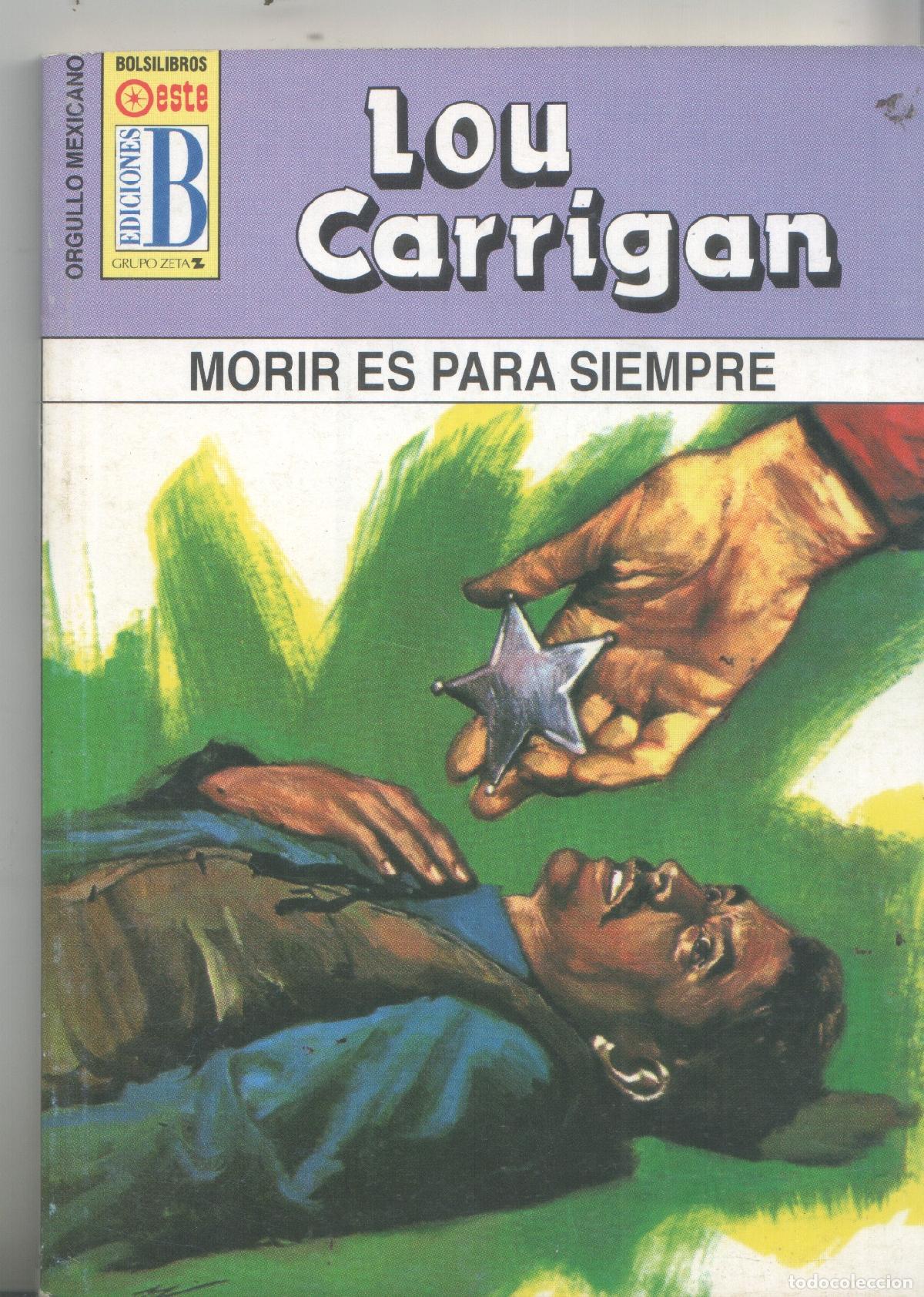 Libri di seconda mano: Novela bolsillo: Orgullo Mexicano numero 31: Morir es para siempre - Lou Carrigan