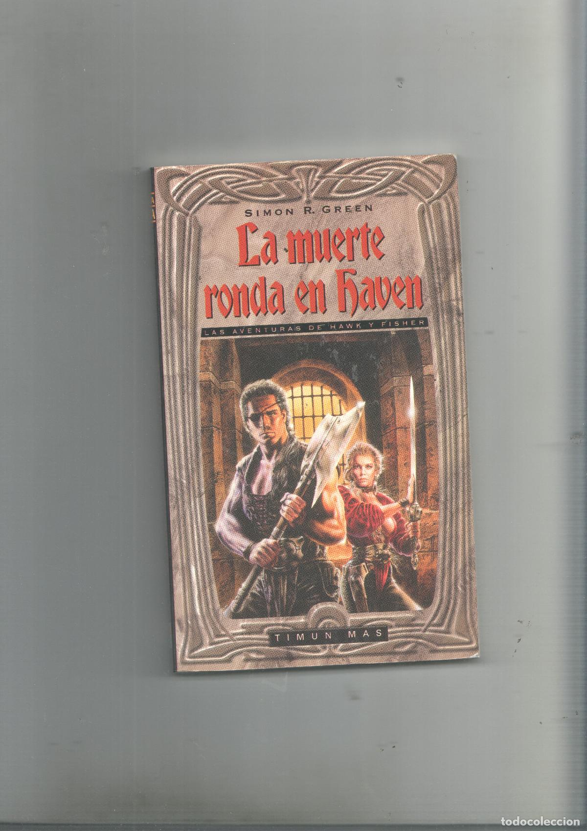Libri di seconda mano: Las aventuras de Hawk y Fisher: La muerte ronda en haven - Simon R. Green
