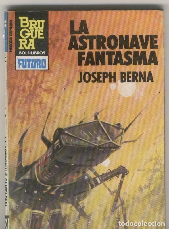 Livres: Bruguera: Heroes del espacio numero 194: La astronave fantasma - Joseph Berna