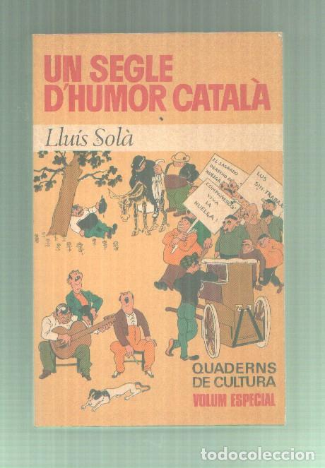 B&uuml;cher: Un segle d'humos catal&agrave; - Llu&iacute;s Sol&agrave;