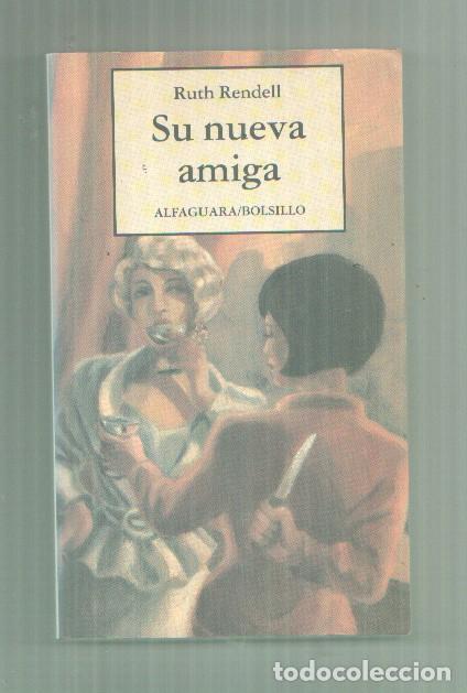 Libros: Su nueva amiga le - Ruth Rendell