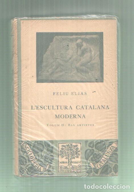 Libros: L'escultura Catalana Moderna - Feliu Elias