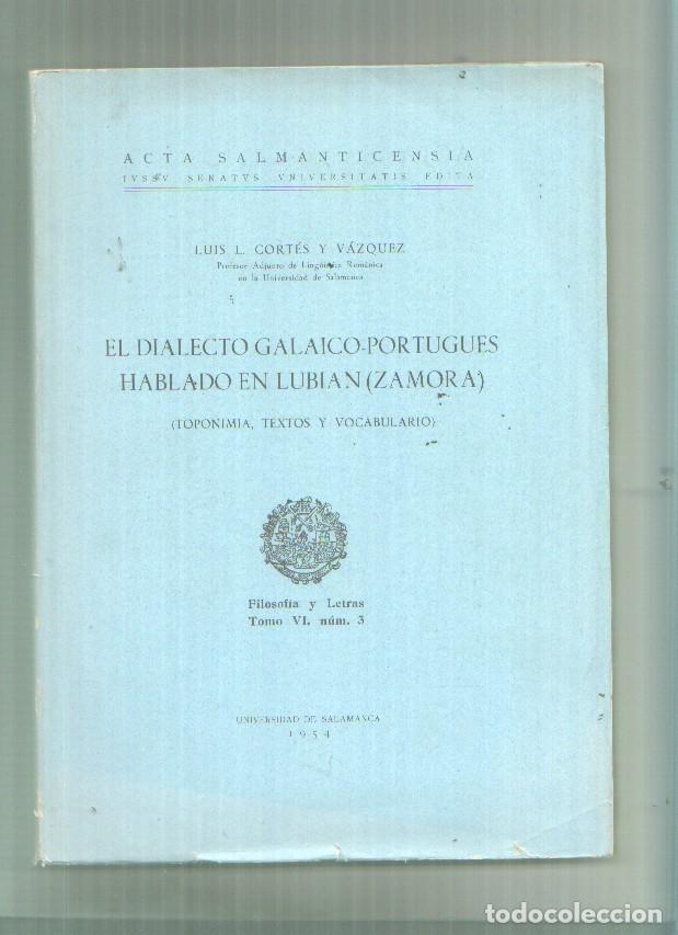 Libros: El dialecto Dalaico-Portugues hablando en Lubian - Luis l. Cort&eacute;s y V&aacute;zquez.