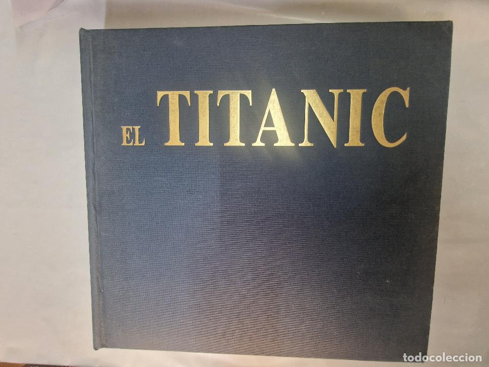 Libros: Grijalbo: El Titanic - una historia ilustrada - Don Lynch, Ken Marshall