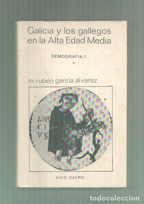 Libros: Galicia y los gallegos en la Alta Edad Media - M.Ruben Garcia Alvarez