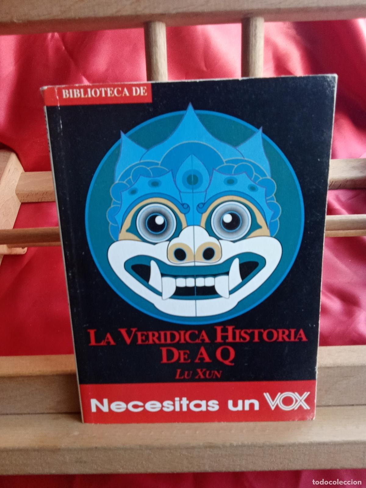 Libros: La veridica historia de A Q. Lu Xun L.31642-1175