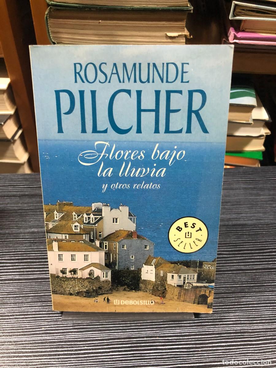 Libros: Flores bajo la lluvia y otros relatos Rosamunde Pilcher
