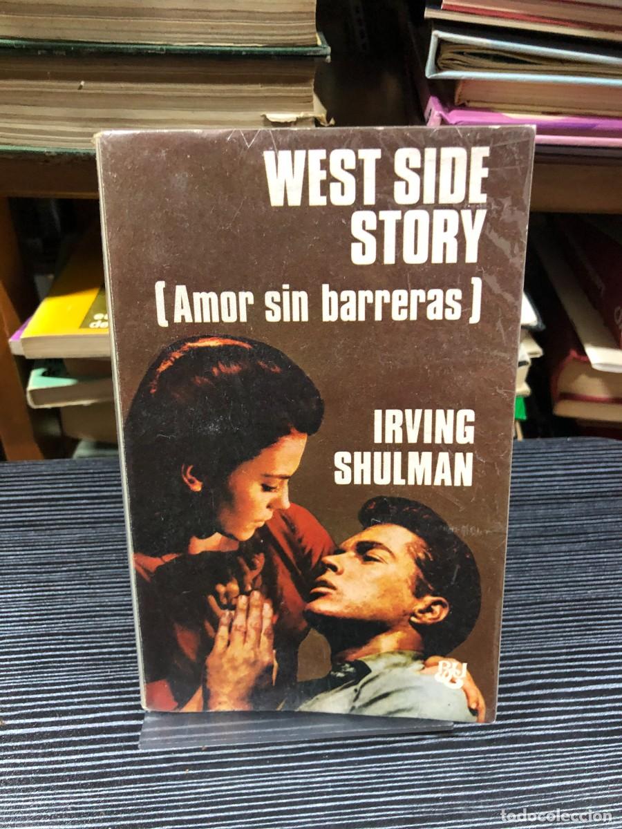 Libros: West Side Story [Amor sin barreras] Irving Shulman