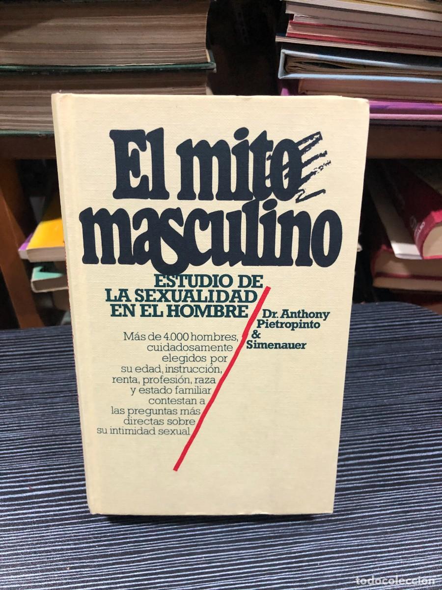 Libros: El mito masculino Dr. Anthony Pietropinto & Simenauer