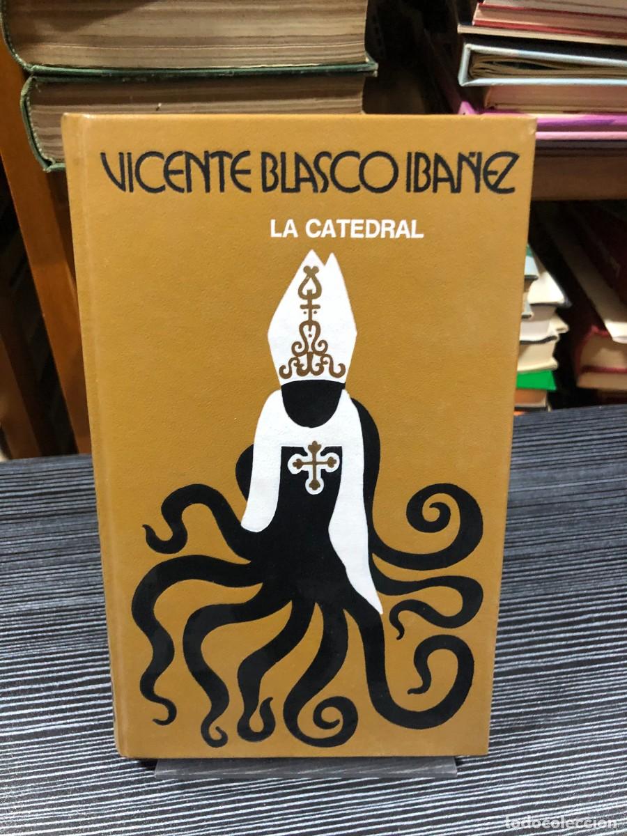 Libros: La catedral Vicente Blasco Ib&aacute;&ntilde;ez