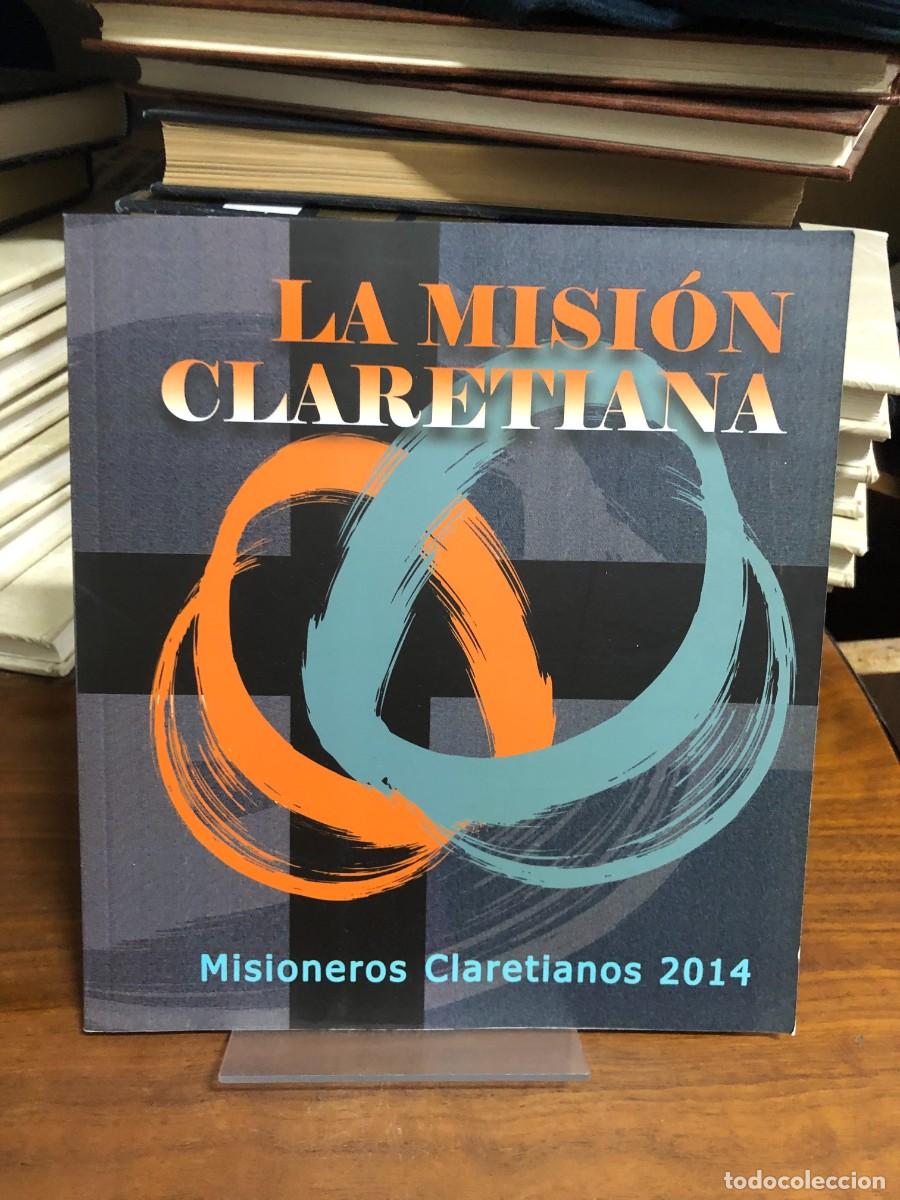 Libros: La misi&oacute;n claretiana (2014) Misioneros Claretianos