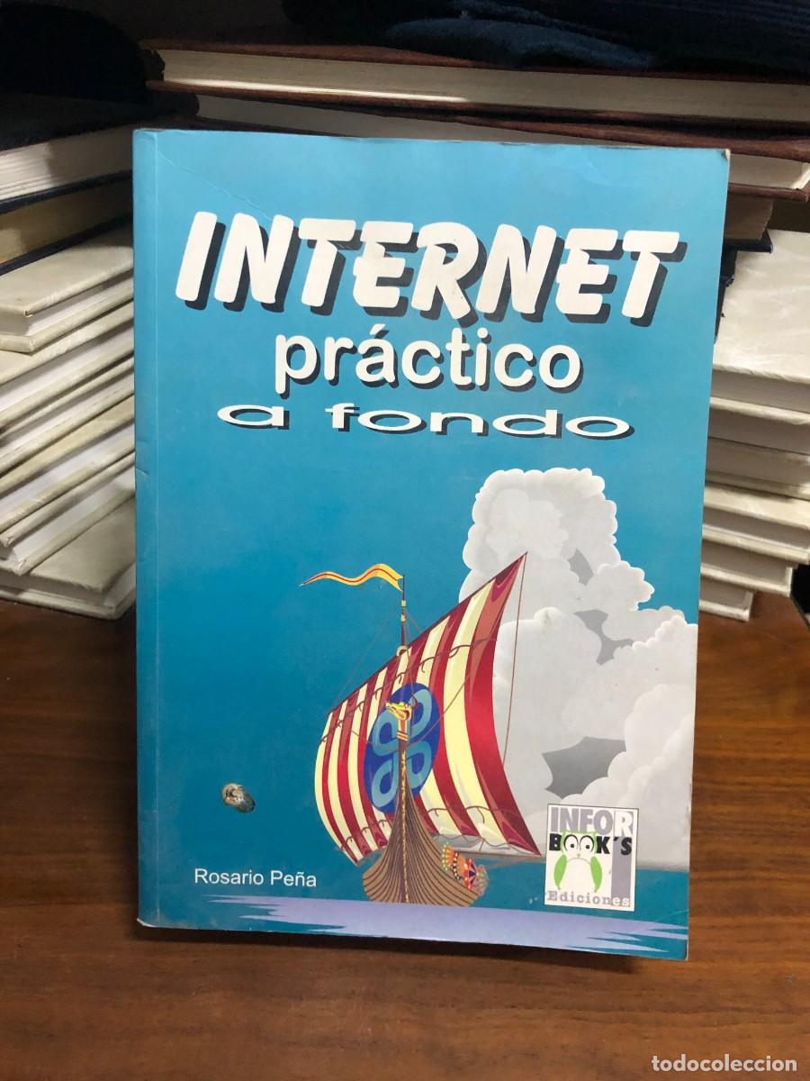 Libros: Internet pr&aacute;ctico a fondo Rosario Pe&ntilde;a (Infor Book's Ediciones)