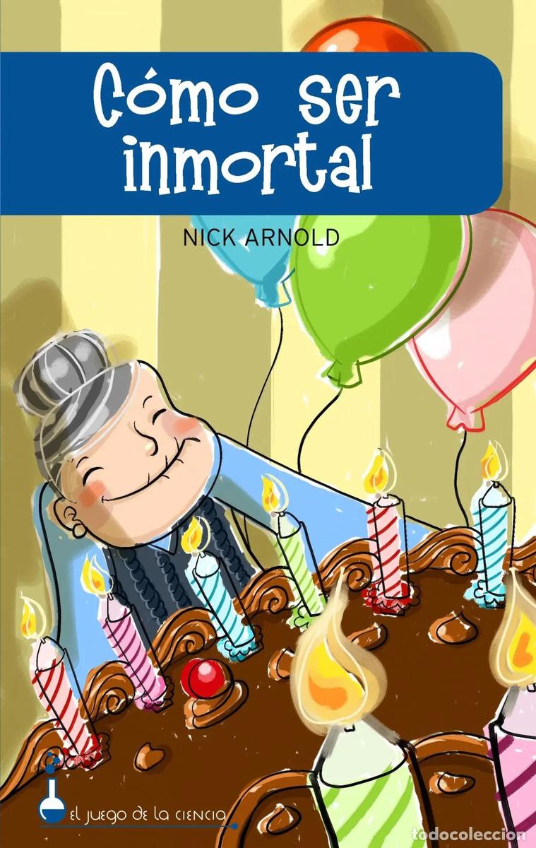 B&uuml;cher: Como Ser Inmortal - Nick Arnold