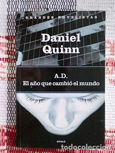 Livres: A.d. El A&ntilde;o Que Cambio El Mundo O/d - Daniel Quinn