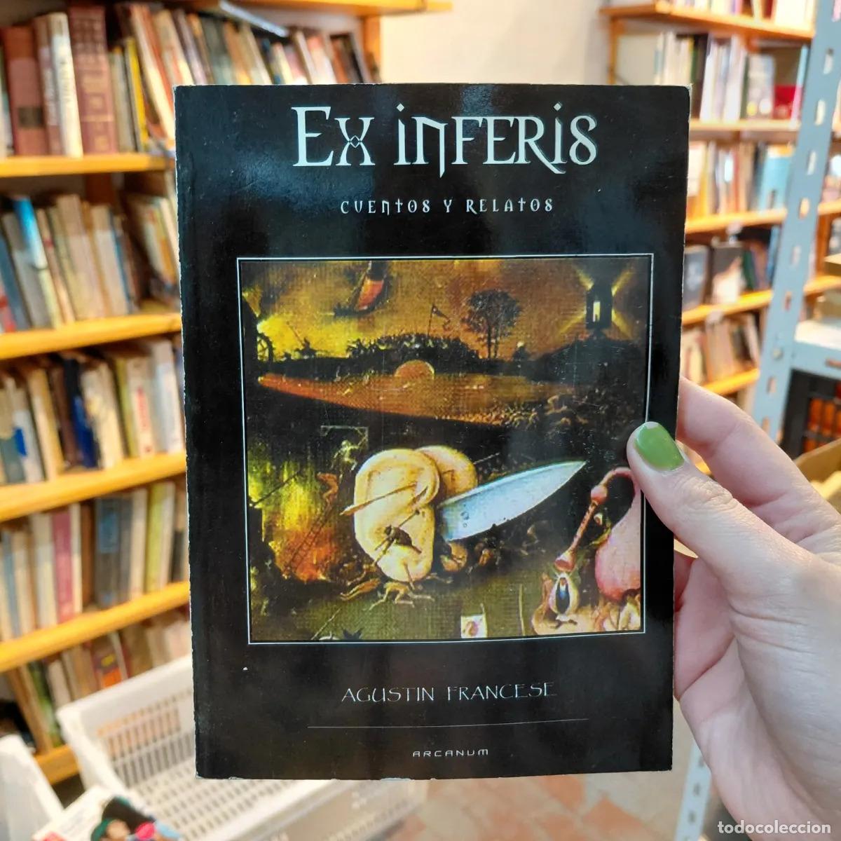 Libri di seconda mano: Ex inferis - Agustin Francese