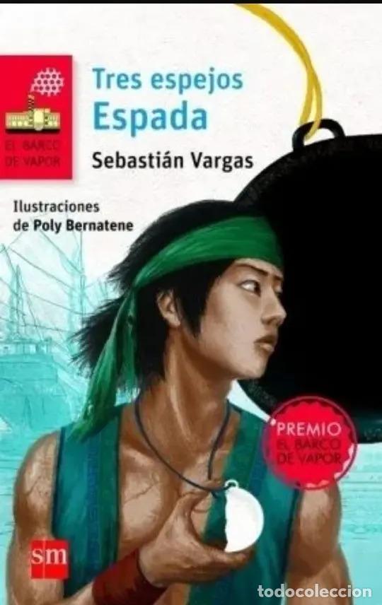 Libros: Tres Espejos. Espada - Sebasti&aacute;n Vargas