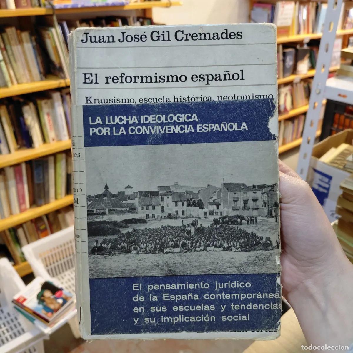 Livros em segunda m&atilde;o: El reformismo espa&ntilde;ol - Juan Jose Gil Cremades