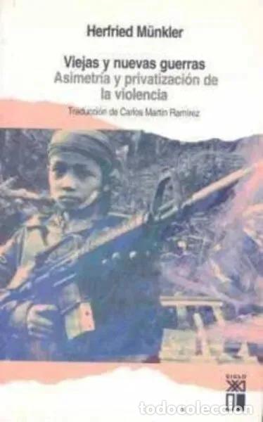 Livros em segunda m&atilde;o: Viejas Y Nuevas Guerras Asimetr&iacute;a Y Privatizaci&oacute;n De La Viol - Herfried M&uuml;nkler
