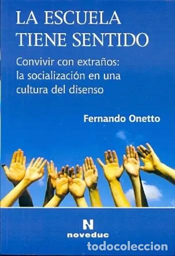 Livros em segunda m&atilde;o: Escuela Tiene Sentido, La (spanish Edition) - Onetto, Fernan - Onetto, Fernando