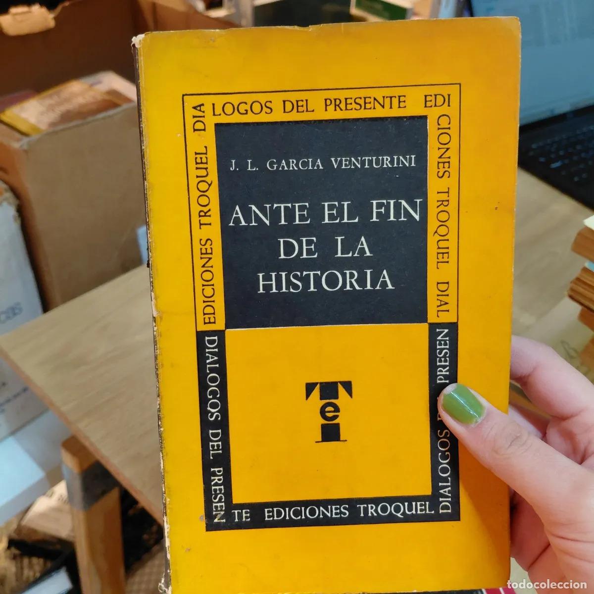Livros em segunda m&atilde;o: Ante el fin de la historia (det.) - Garcia Venturini
