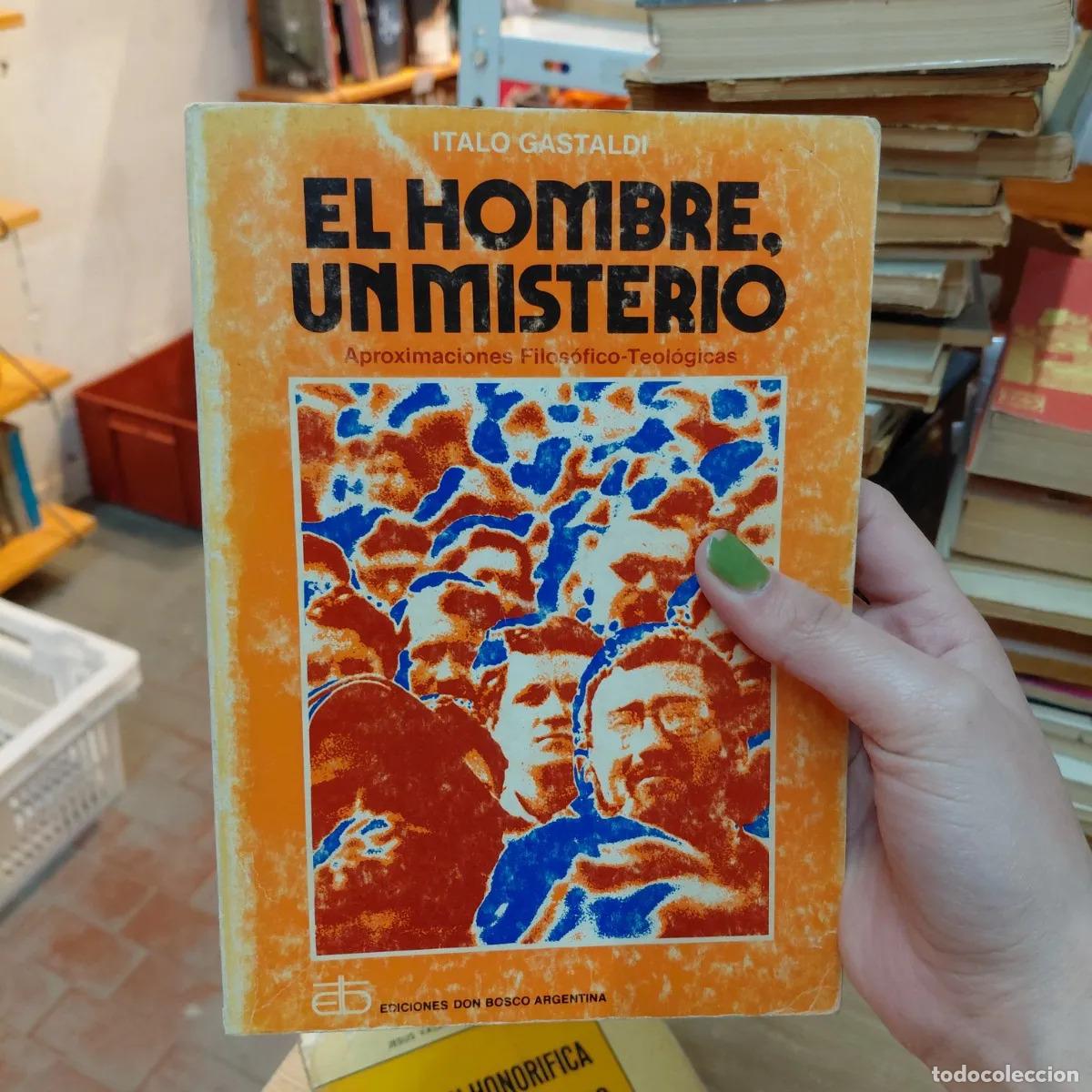 Livros em segunda m&atilde;o: El hombre, un misterio - Italo Gastaldi