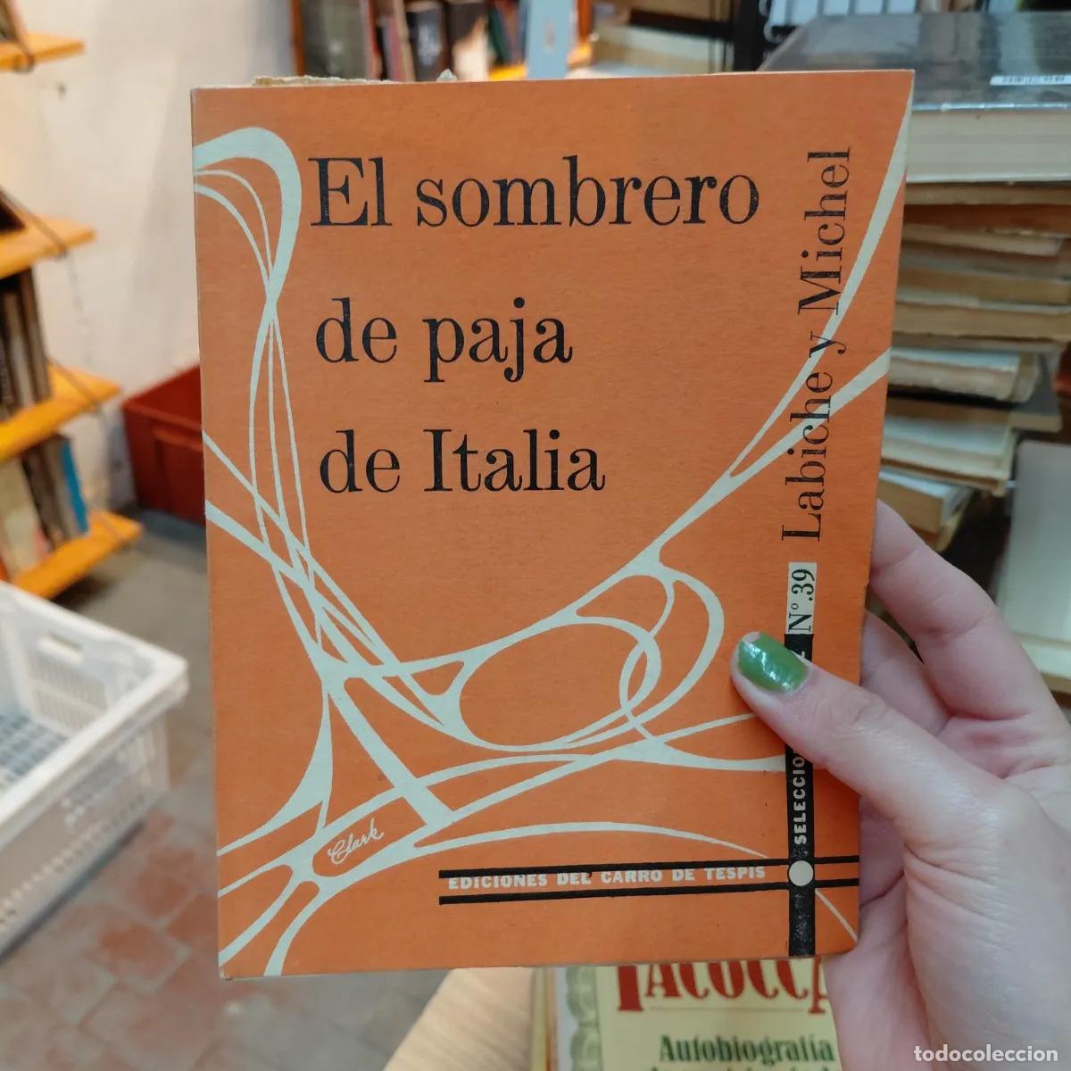 Livros em segunda m&atilde;o: El sombrero de paja de Italia - Labiche y Michel
