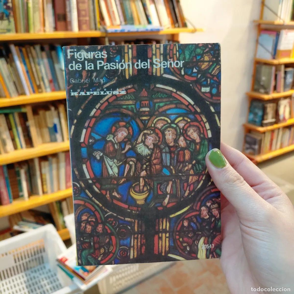 Livros em segunda m&atilde;o: Figuras de la pasion del se&ntilde;or - Gabriel Miro