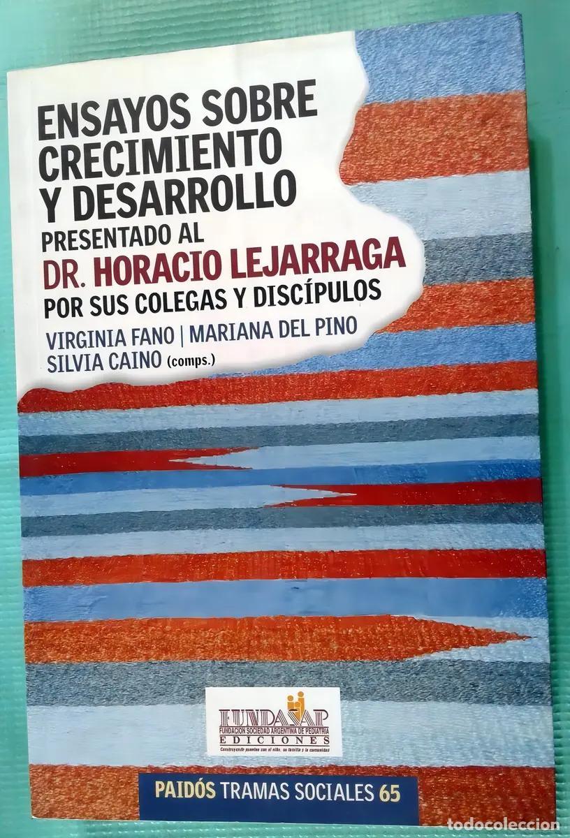 Libros: Ensayos Sobre Crecimiento Y Desarrollo, Presentado Al Dr. Ho - Silvia Caino, Mariana Del Pino, Virgi