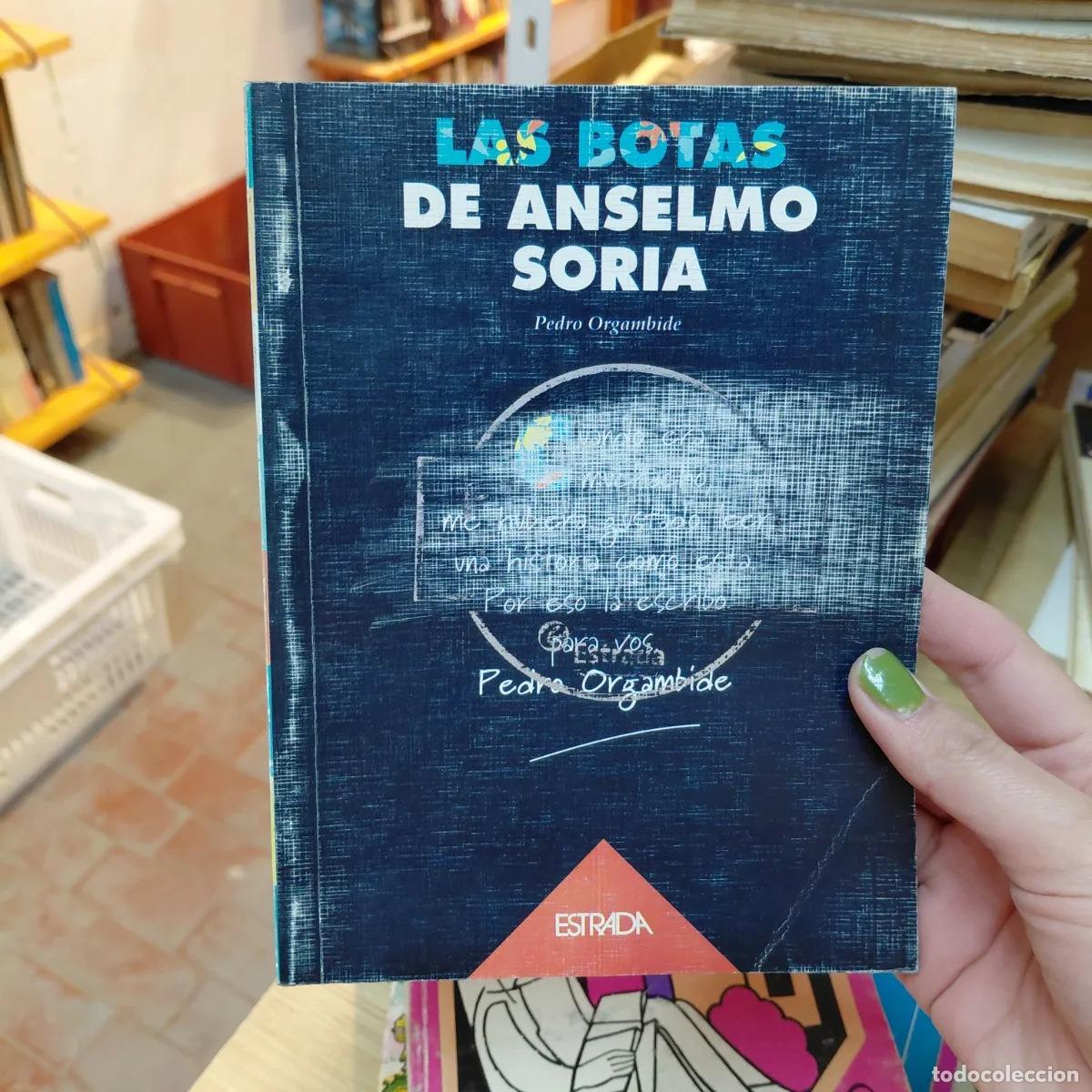 books: Las botas de Anselmo Soria - Pedro Orgambide