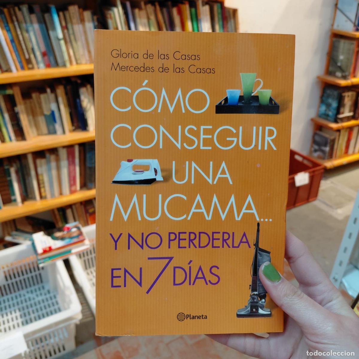 Libros: Como Conseguir Una Mucama ... Y No Perderla En 7 Dias - VVAA