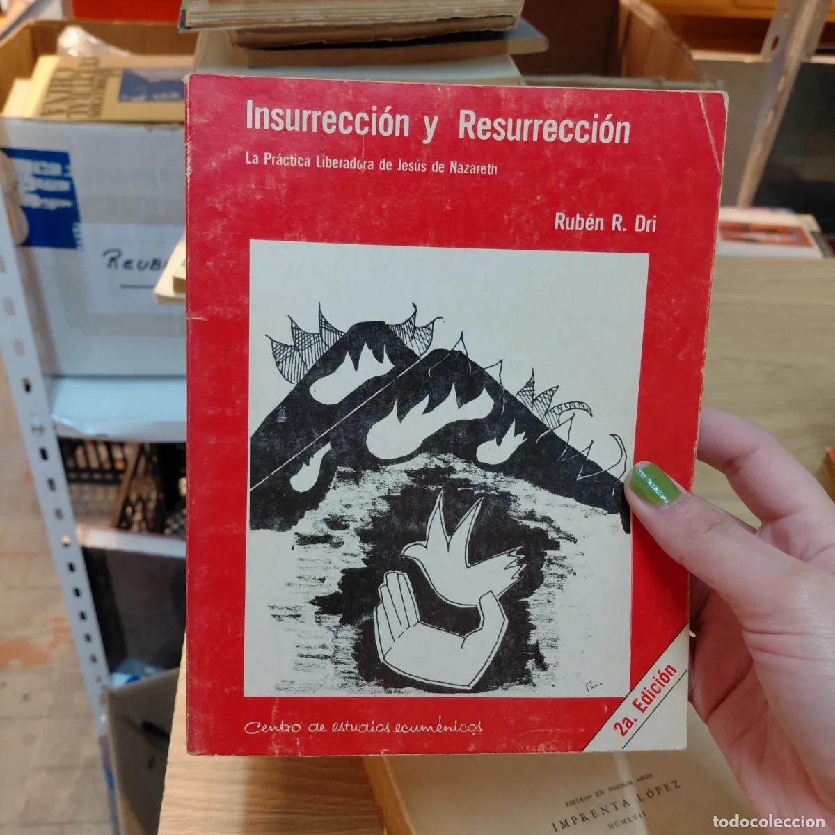 Libros: Insurreccion y resurreccion - Ruben Dri