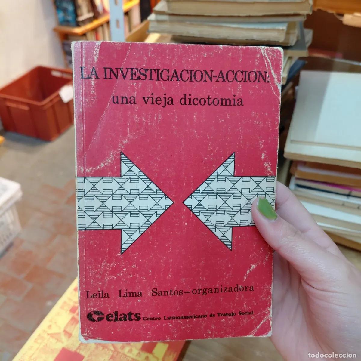 Libros: La investigacion-accion - Leila Lima Santos