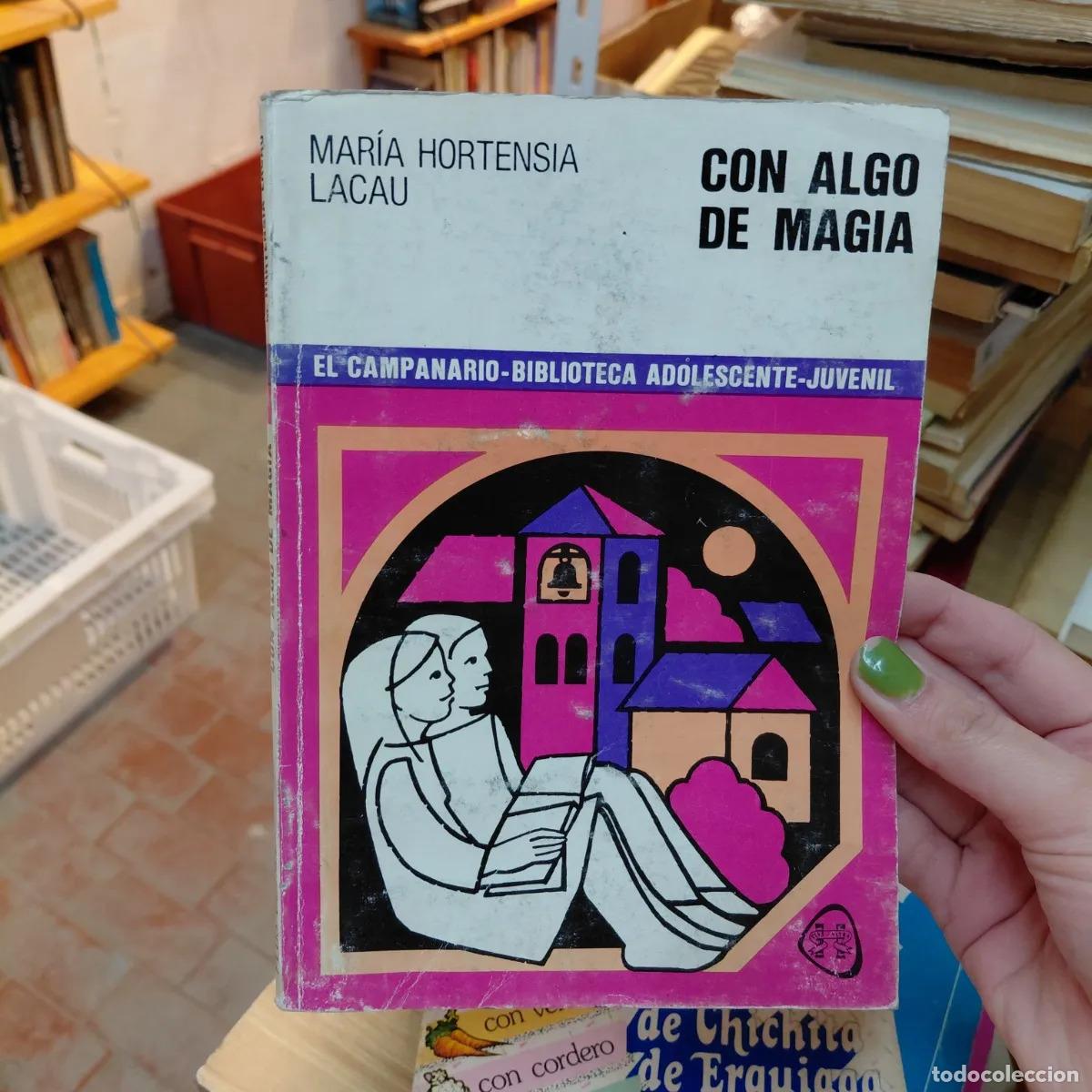 Libros: Con algo de magia (det.) - Maria Hortensia Lacau