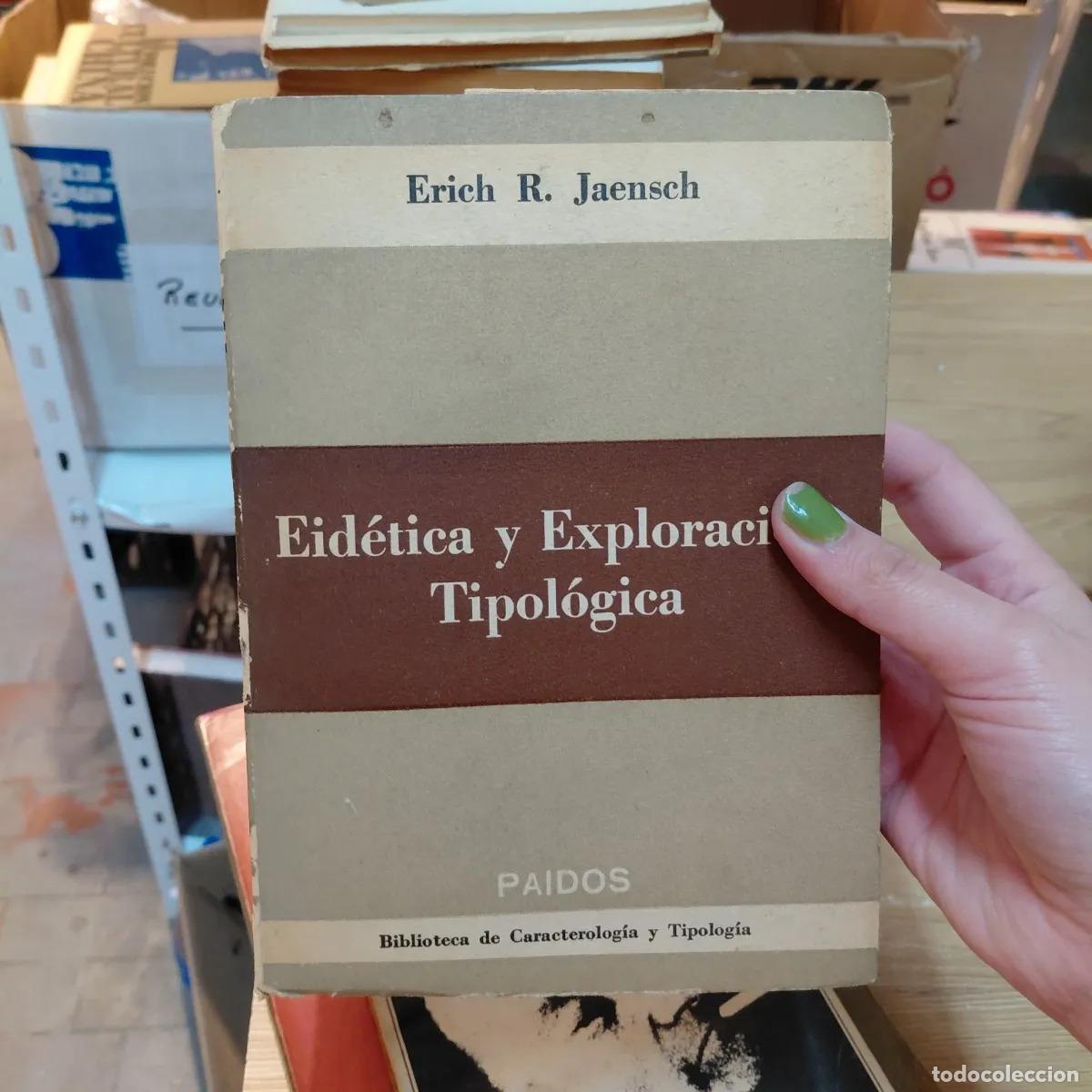 Libros: Eidetica y exploracion tipologica - Erich R. Jaensch