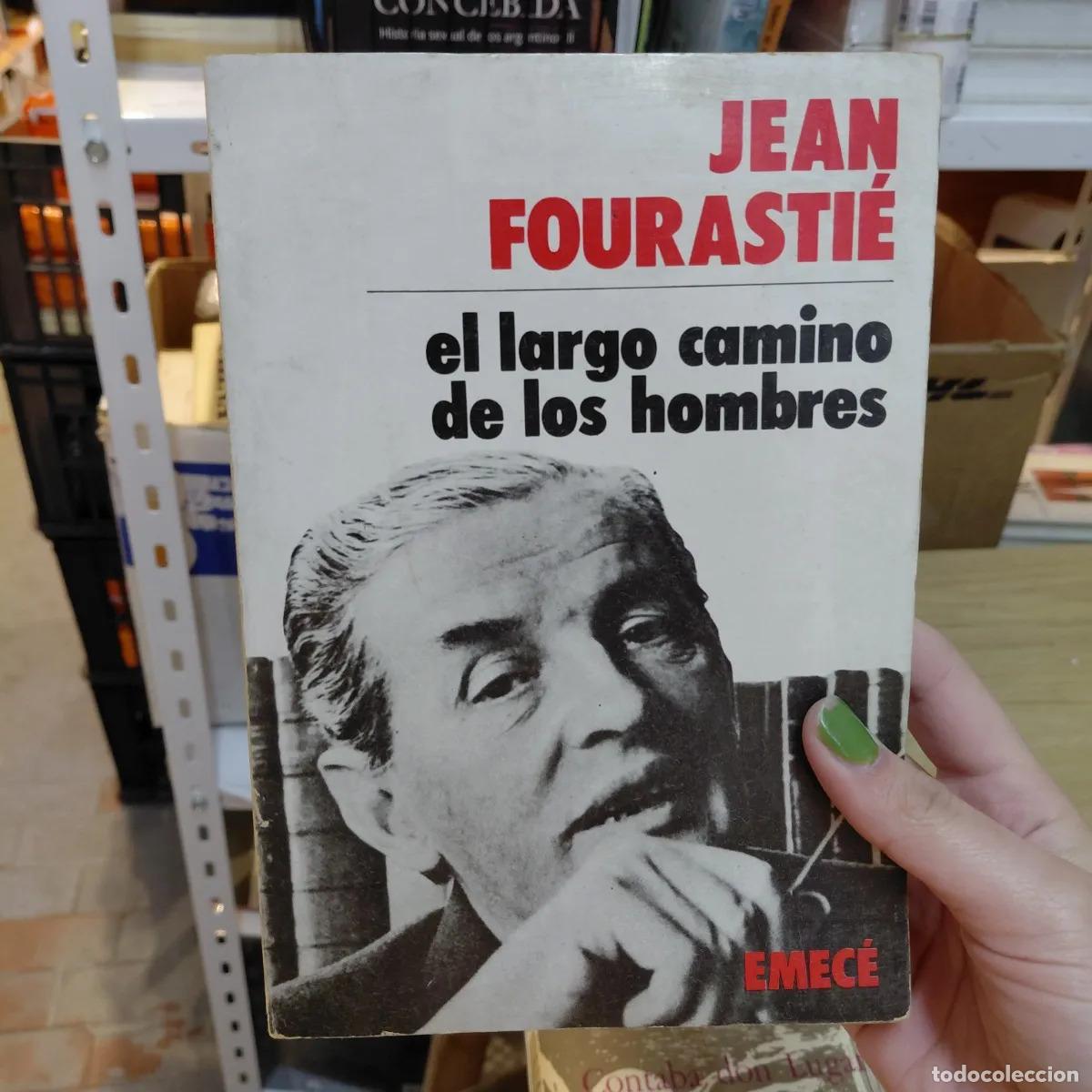 Libros: El largo camino de los hombres - Jean Fourastie