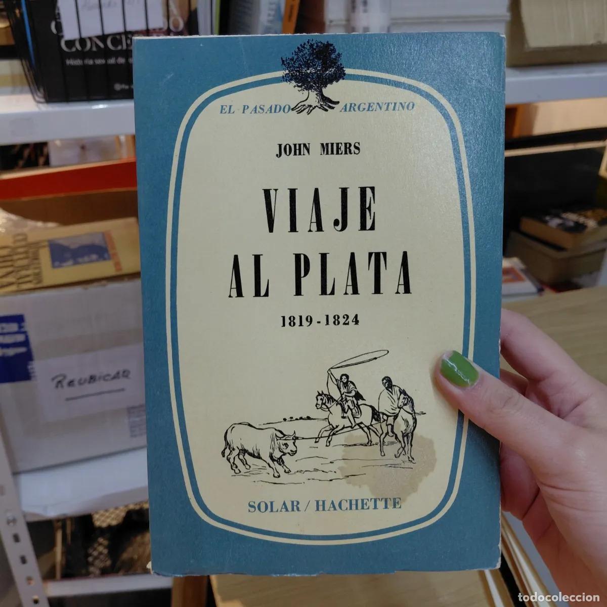 Libros: Viaje al Plata - John Miers