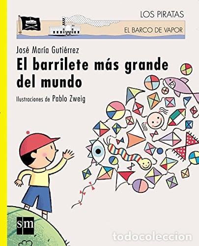 Libros: El Barrilete M&aacute;s Grande Del Mundo - Jos&eacute; Mar&iacute;a Gut&iacute;errez (de - Jos&eacute; Mar&iacute;a Gut&iacute;errez