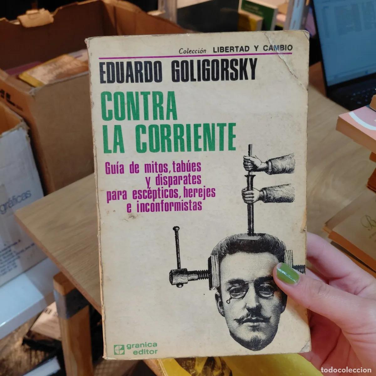 Libros: Contra la corriente (det.) - Eduardo Goligorsky