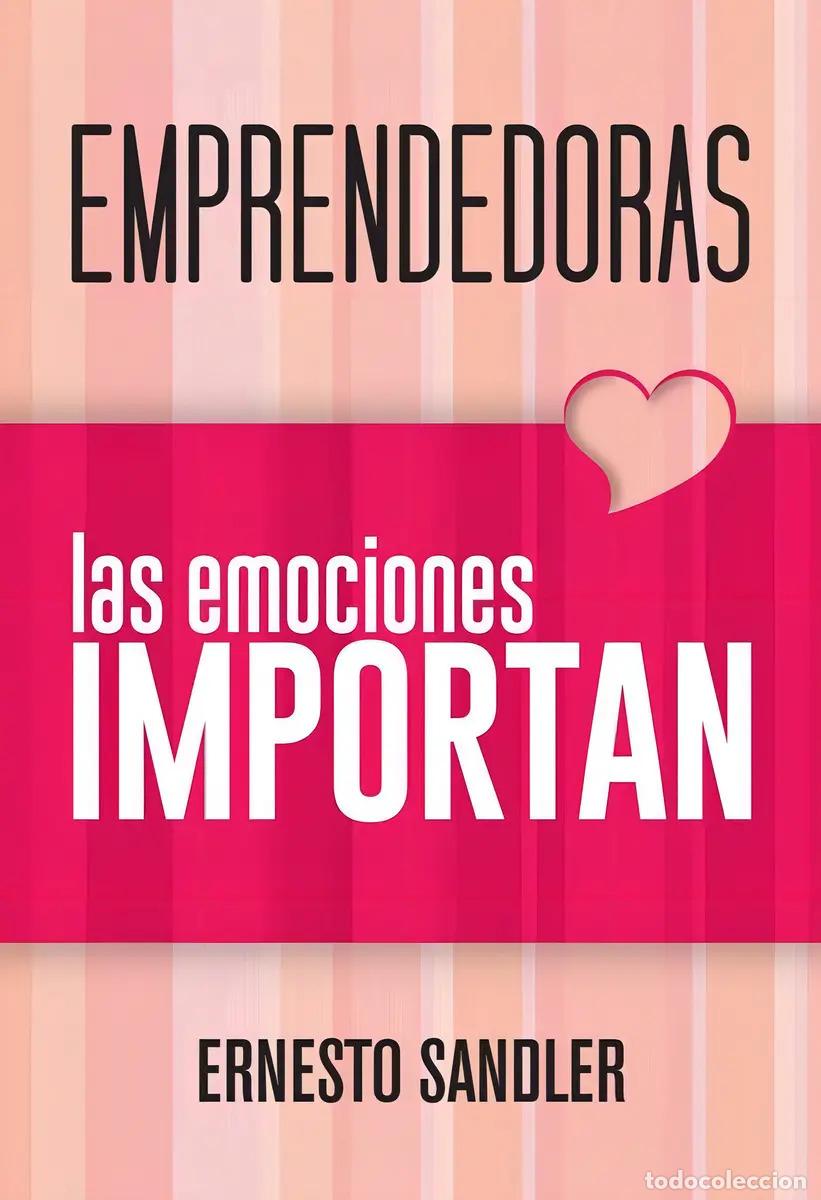 Libros: Emprendedoras, Las Emociones Importan - Martin W. Sandler
