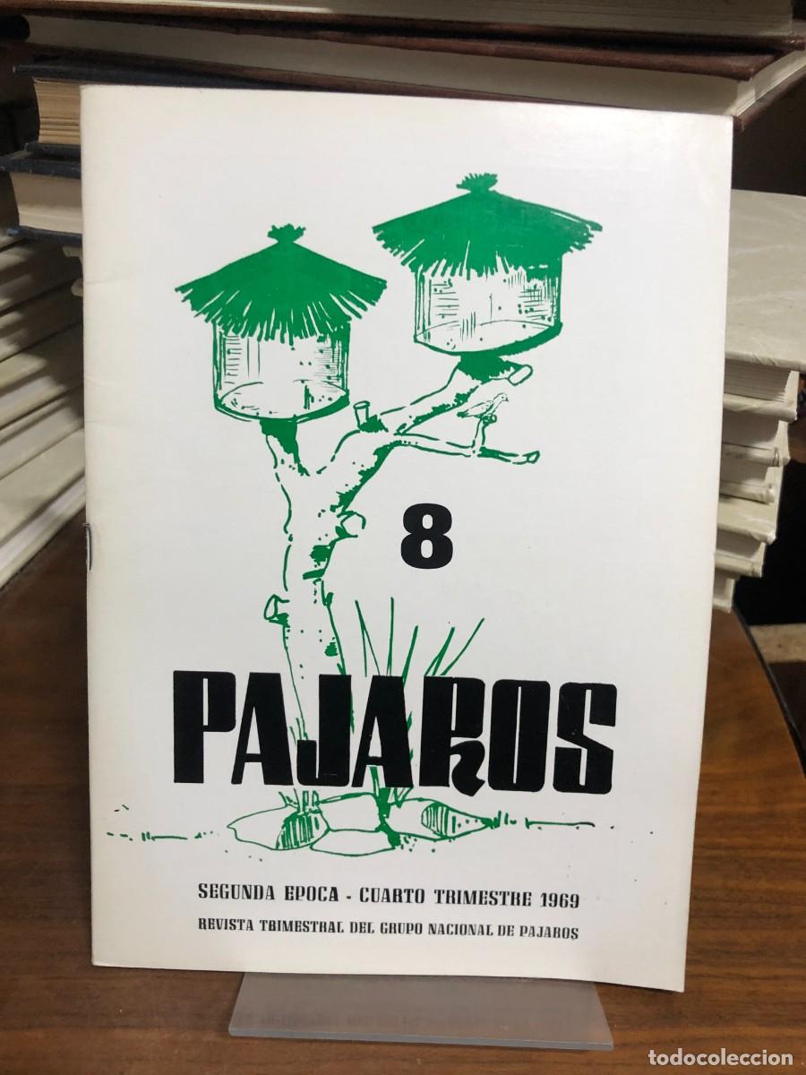Libros: Revista P&aacute;jaros (N&ordm; 8, 2&ordf; &Eacute;poca - Cuarto Trimestre 1969) Grupo Nacional de P&aacute;jaros