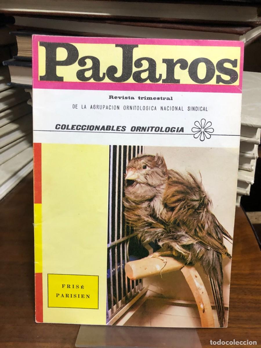 Libros: Revista P&aacute;jaros (Fondo amarillo - Fris&eacute; Parisien) Agrupaci&oacute;n Ornitol&oacute;gica Nacional Sindical