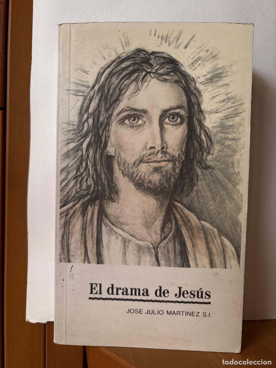Libros: Drama de Jes&uacute;s - Jose Julio Martinez tdk767