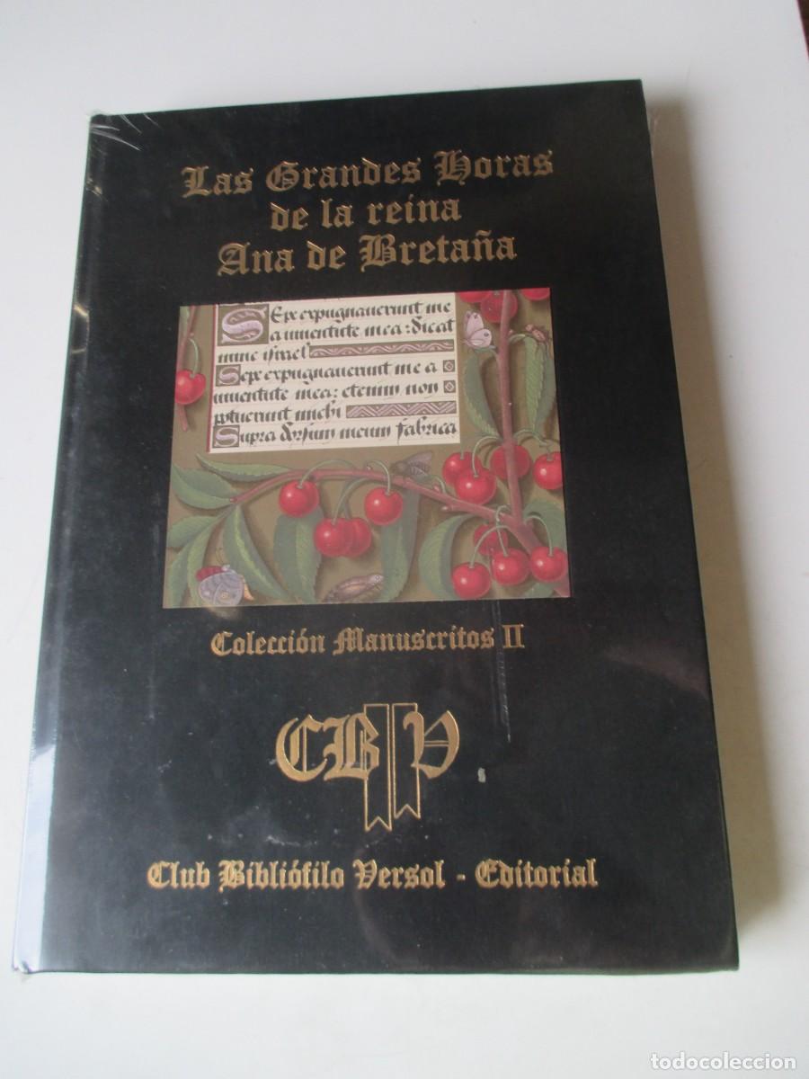 Libros: JEAN BOURDICHON Las Grandes Horas de la reina Ana de Breta&ntilde;a (Facsimil+estudio) W41732